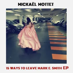 15 Ways to Leave Mark E Smith Why? Remix