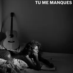 Tu me manques