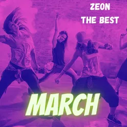 ZEON The Best March