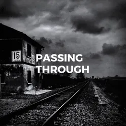 Passing Through