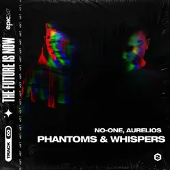 Phantoms & Whispers Extended Mix