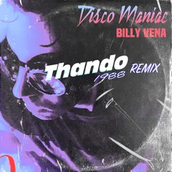 Disco Maniac Thando1988 Remix