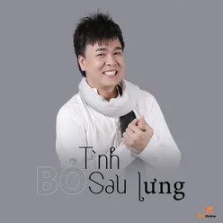 Tình Bỏ Sau Lưng