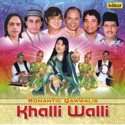 Khalli Walli (Romantic Qawwalis)