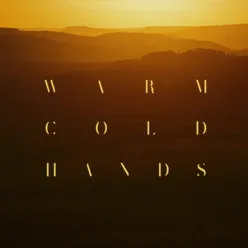 Warm Cold Hands