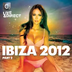 Ibiza 2012, Pt. 2 DJ Mix 2