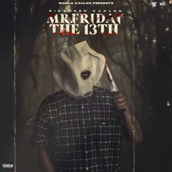 Mr. Friday, the 13Th