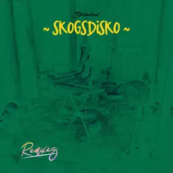 Skogsdisco Remixes