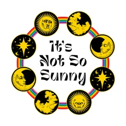 (It's Not So) Sunny