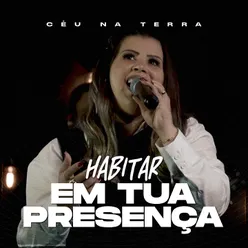 Habitar em Tua Presença