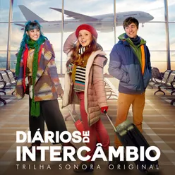 Diários de Intercâmbio Trilha Sonora Original do Filme Diários de Intercâmbio