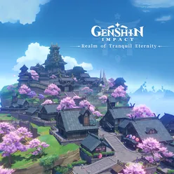 Genshin Impact - Realm of Tranquil Eternity Original Game Soundtrack