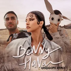 Benny Hana Harddope Remix