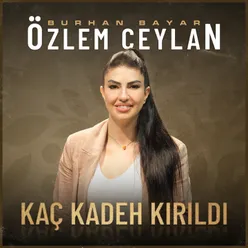 Kaç Kadeh Kırıldı