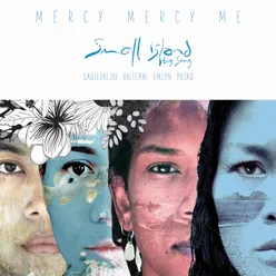 Mercy Mercy Me (The Ecology)