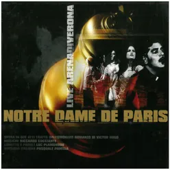 Notre Dame De Paris Italian version - Live Arena Di Verona - Opera in due atti dall'uomonimo romanzo di Victor Hugo
