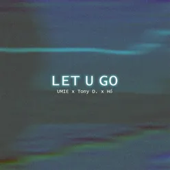 Let U Go