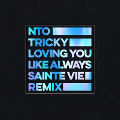 Loving You Like Always Sainte Vie Remix