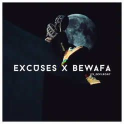 Excuses x Bewafa Original