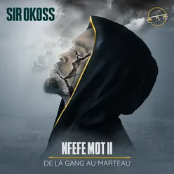 NFEFE MOT II De la Gang au marteau