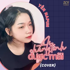 Ai Chung Tình Được Mãi Cover