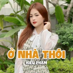 Ở Nhà Thôi