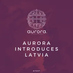 Aurora Introduces Latvia