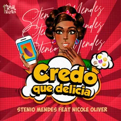 Credo Que Delícia The Remixes