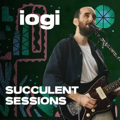 Live at Succulent Sessions