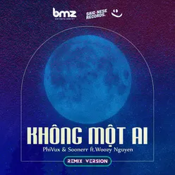 Không Một Ai Remix