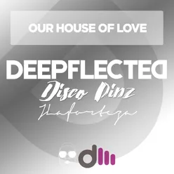 Our House Of Love Nu Club Mix