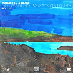Manast LL' & Blasé present Shawties Lov' Samples, Vol. 3