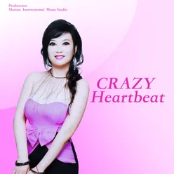 CRAZY Heartbeat