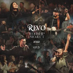 Revo Worship Project 2022: EP.3