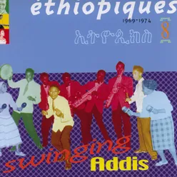Ethiopiques, Vol. 8: Swinging Addis 1969-1974