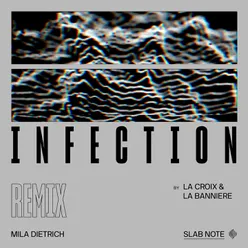 Infection La Croix & La banniere Remix