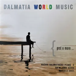 Dalmatia World Music - Prst U More 1 Live