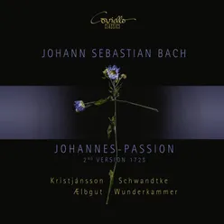 Johannespassion, BWV 245: "Zweiter Teil. Choral. Ach großer König, groß zu allen Zeiten"-2nd Version. 1725