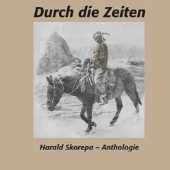 Durch die Zeiten-Harald Skorepa - Eine Anthologie