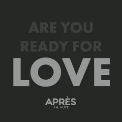 Are You Ready For Love Special Edit