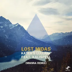 Kayla's Lullaby-MIKNNA Remix