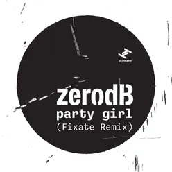 Party Girl-Fixate Remix