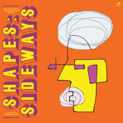 Shapes: Sideways Compiled by Robert Luis