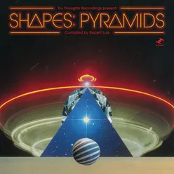 Shapes: Pyramids Compiled by Robert Luis