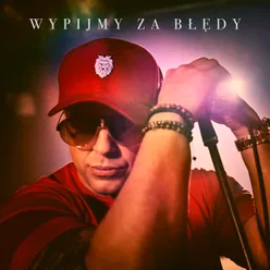 Wypijmy Za Błedy Radio Edit