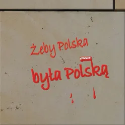 Żeby Polska była Polską