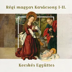 Régi magyar karácsony, Vol. 2
