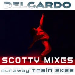 Runaway Train 2K22 Scotty Extended Mix