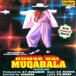 Hum se hai muqabala - kadalan (with jhankar beats)