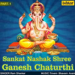 Sankat Nashak Shree Ganesh Chaturthi- Part- 1